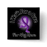 I Walk For My Hero - Purple Ribbon buttons