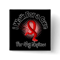 I Walk For My Nephew - Heart Disease Pin