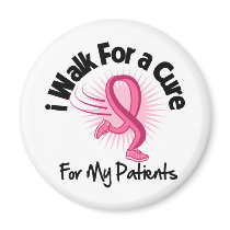 I Walk For My Patients - Breast Cancer Magnets