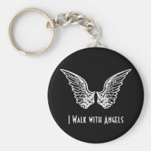 I Walk with Angels KEYCHAIN