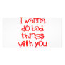 I Wanna do Bad Things With You Custom Photo Card