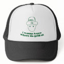 i wanna know where da gold at hats