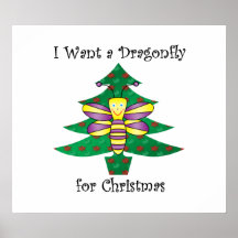 I want a dragonfly for christmas posters