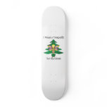 I want a dragonfly for christmas skateboards