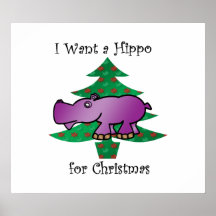 I want a hippo for christmas posters