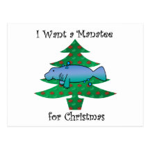 I want a manatee for christmas postcard