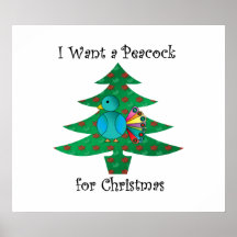 I want a peacock for Christmas Poster