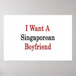 I Want A Singaporean Boyfriend Print