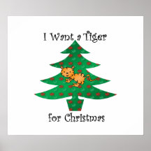 I want a tiger for christmas posters