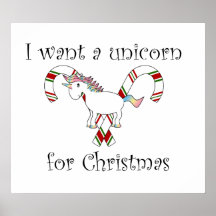 I want a unicorn for christmas candy canes poster