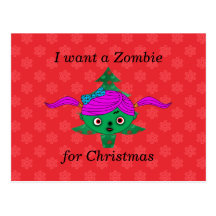 I want a zombie for christmas post card