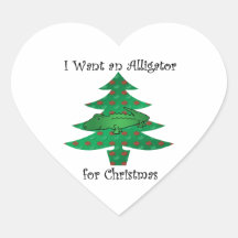 I want an alligator for christmas sticker