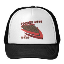 I Want Chocolate Valentines T-shirts and Gifts Hats