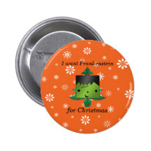 I want frankenstein for christmas pin