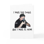 I Want My Doughnut Card