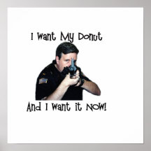 I Want My Doughnut Poster