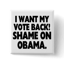I want my vote back! Shame on Obama.