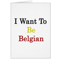 I Want To Be Belgian