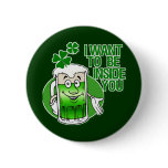 I Want To Be Inside You buttons