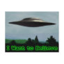 I want to believe