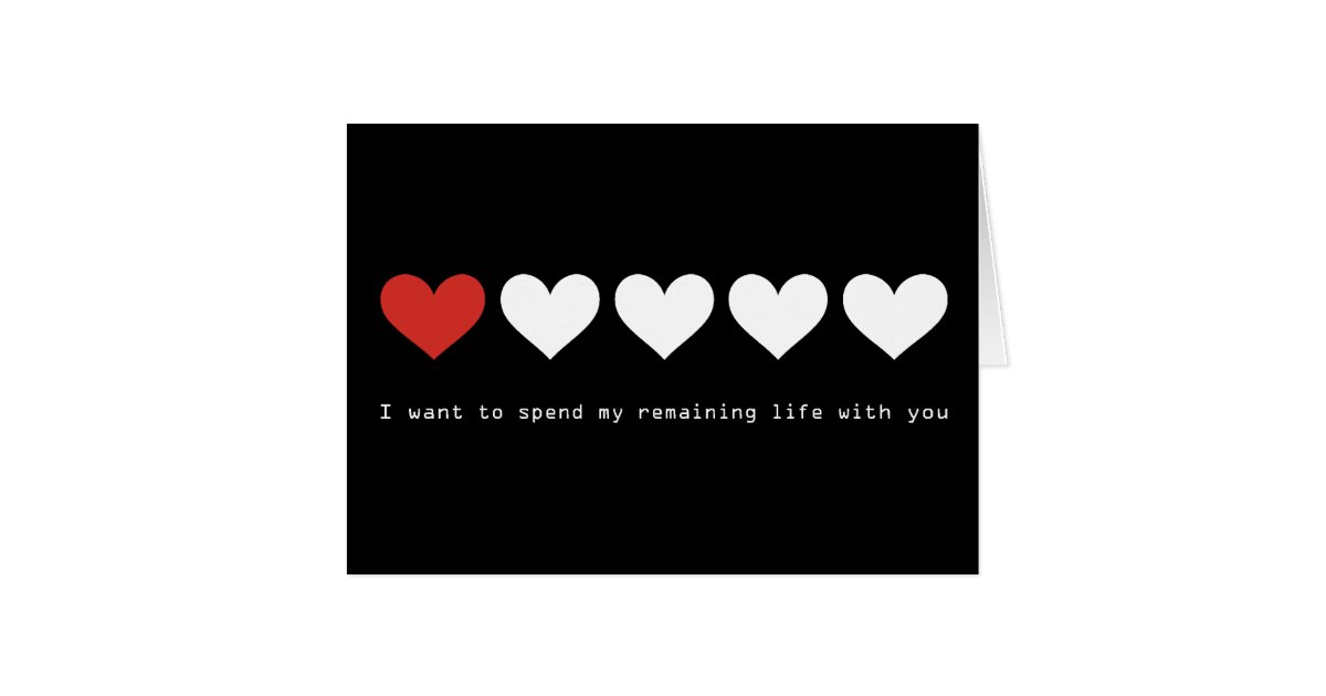 I want to spend my remaining life with you greeting card | Zazzle