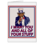 I Want You And All Of Your Stuff Greeting Card