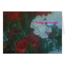 I want you forever greeting cards