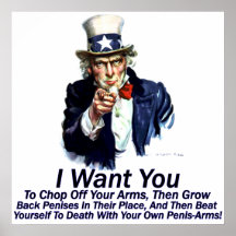 I Want You:  To Chop Off Your Arms Poster