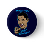 I Want You To Get Stimulated Obama Satire Button