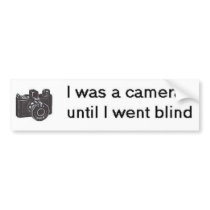 I was a camera bumper sticker