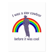 I was a gay cowboy before it was cool post cards