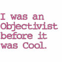 I was an Objectivist before it was... - Customised embroidered shirts