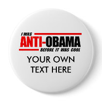 I was Anti-Obama before it was cool Pins