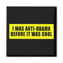 I Was Anti Obama Before It Was Cool