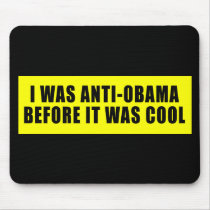 I Was Anti Obama Before It Was Cool