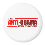 I was Anti-Obama before it was cool Red Refrigerator Magnets