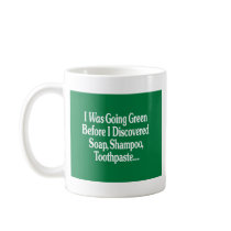 I Was Going Green... Mug