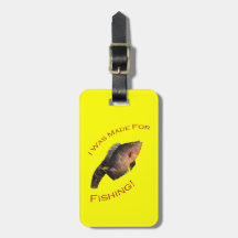 I Was Made for Fishing