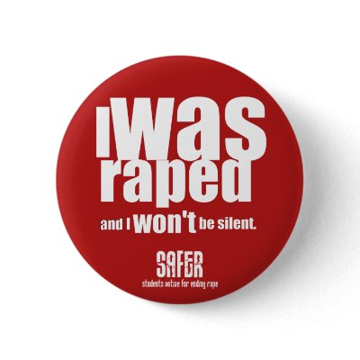 I was raped and I won't be silent Buttons by organizers