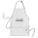 I was There 1-20-09 Obama aprons