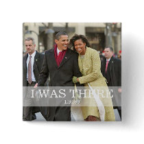 I WAS THERE: President Barack and Michelle Obama Button