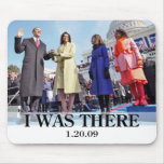 I WAS THERE: President Obama Swearing In Ceremony Mouse Pad