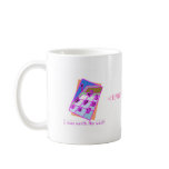 I was worth the wait!, girl mugs