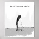 i watched my shadow dissolve posters