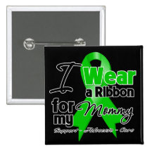 I Wear a Green Ribbon For My Mummy Pins