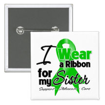I Wear a Green Ribbon For My Sister Buttons