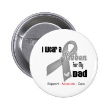I Wear a Grey Ribbon For My Dad Button