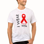 I Wear a Red Ribbon For My Wife t-shirts