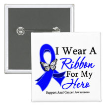 I Wear A Ribbon For My HERO Anal Cancer Pins
