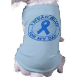 I Wear Blue For My Dad pet clothing